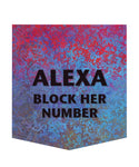 "Alexa--Block her Number" Pocket T-shirt