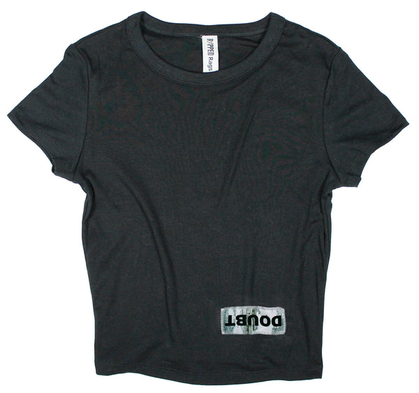 Ripped Rags Driftwood Overturn "Doubt" Women's Cropped Baby T-shirt, White, Athletic Grey, Black